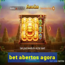 bet abertos agora